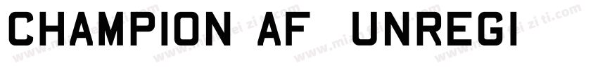Champion AF (unregi字体转换